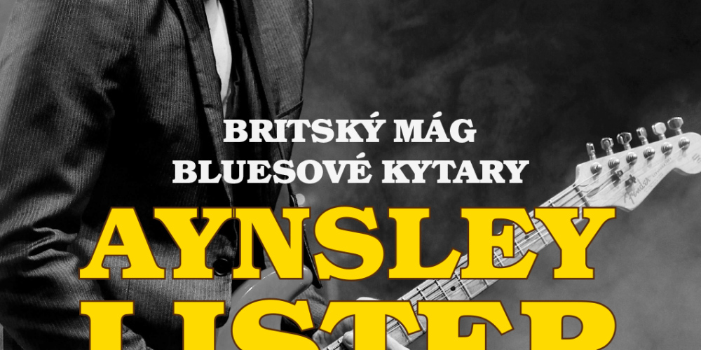 Excelentní britský kytarista Aynsley Lister na Malé scéně