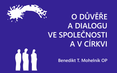 O důvěře a dialogu ve společnosti a v církvi