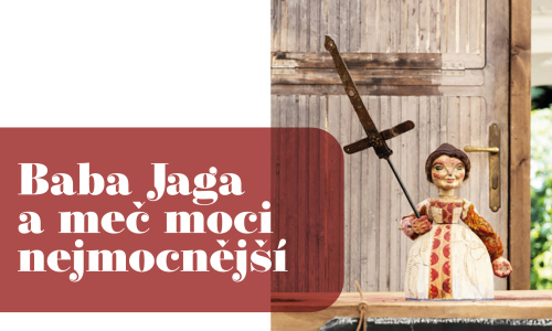 Baba Jaga a Meč moci nejmocnější